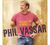 Vassar, Phil - SHAKEN NOT STIRRED
