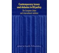 Vassiliki Koutrakou Contemporary Issues and Debates in Eu Policy (Tascabile)