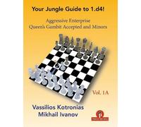 Vassilios Kotro Your Chess Jungle Guide to 1.d4 - Volume 1A - Aggre (Tascabile)