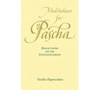 Vassilios Papavassiliou Meditations for Pascha (Tascabile)