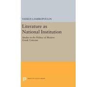 Vassilis Lambropoulos Literature as National Institution (Copertina rigida)