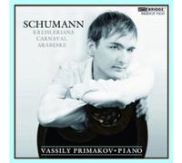 Vassily Primakov Carnaval/Kreisleriana/Arabeske (CD) Album