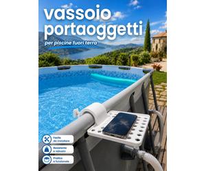 ♂️Vassoio Portaoggetti Piscina Fuori Terra Intex Bestway Universale