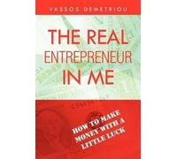 Vassos Demetriou The Real Entrepreneur in Me (Tascabile)