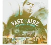 Vast Aire - Look Mom...No Hands