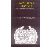 Vastusutra: Upanishad - The Essence of Form in Sacred Art