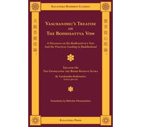 Vasubandhu's Treatise on the Bodhisattva Vow: A Discourse on the Bodhisatt...