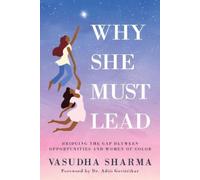 Vasudha Sharma Why She Must Lead (Tascabile)
