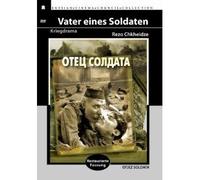 Vater eines Soldaten (Otjez soldata) (Restaurierte Fassung)