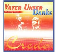 Credo - Vater Unser-Danke