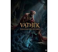 Vathek - by william beckford