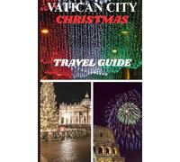 VATICAN CITY CHRISTMAS TRAVEL GUIDE