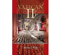 Vatican II: A Sociological Analysis of Religious Change