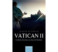 Vatican II: Catholic Doctrines on Jews and Muslims
