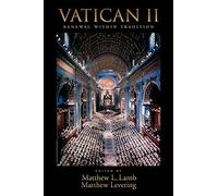 [(Vatican II: Renewal within Tradition)] [ Edited by Matthew L. Lamb, Edited by Matthew Levering ] [May, 2008]