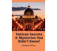Vatican Secrets & Mysteries You Didn't Know!