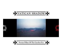 Vatican Shadow Persian Pillars of the Gasoline Era (Gtf/Black) (Vinyl LP)
