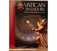 vatican splendors a journey through faith and art