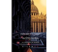 VATICANO E ILLUMINTI: La Guerra Esotérica por la Silla de Pedro