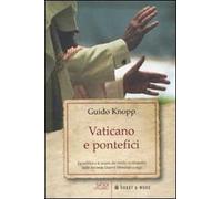Vaticano e pontefici. La politica e le azioni dei vertici ecclesiastici dalla seconda guerra mondiale a oggi