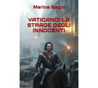VATICANO: LA STRAGE DEGLI INNOCENTI
