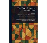 Vatsyayana Shivaram Parashuram Bhide Richard Fran The Kama Sutra of (Tascabile)