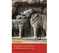 Vātsyāyana's Commentary on the Nyāya-sūtra: A Guide-Dasti, Matthew R.-Copert