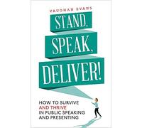 Vaughan Evans Stand, Speak, Deliver (Tascabile)