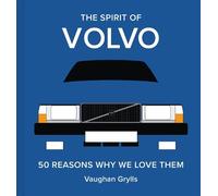 Vaughan Grylls The Spirit of Volvo (Copertina rigida) (PRESALE 14/08/2025)