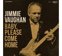 Vaughan, Jimmie - Baby Please Come Home
