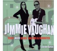 Vaughan, Jimmie - Plays More Blues Ballads & Favourites