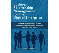 Vaughan Philip Business Relationship Management for the Digital Ent (Tascabile)