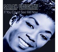 Vaughan, Sarah - If You Could See Me Now