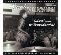 Vaughan, Sarah - Live & S'Wonderful