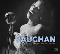 Vaughan, Sarah - Mean To Me