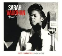 Vaughan Sarah - Mean To Me - Jazz Characters New Series
