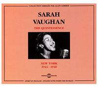 Vaughan,Sarah - The Quintessence : New York 1944-1948