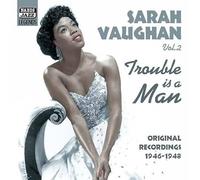 Vaughan Sarah - Trouble Is A Man, Original Recordin