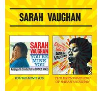 Vaughan Sarah - You'Re Mine You + The Explosive Side Of Sarah Vaug