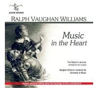 Vaughan Williams, R. - Music In The Heart-Serenade To Music The Pilgrim's (2 CD)