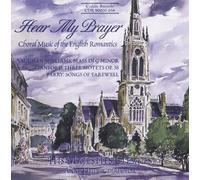 Hear My Prayer: Choral Music of the English Romantics (CD) Album