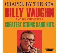 Billy Vaughn and His Orchestra Chapel By the Sea/Greatest String Band Hits (CD)