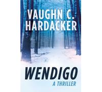 Vaughn C. Hardacker Wendigo (Tascabile)