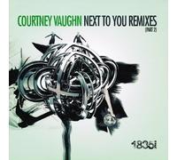 Vaughn, Courtney - Next to You-Remixes (Part 2)