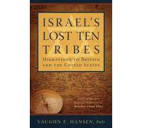 Vaughn Hansen Israel's Lost 10 Tribes (Tascabile)