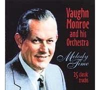 Vaughn Monroe – Melody Time
