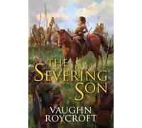 Vaughn Roycroft The Severing Son (Tascabile)