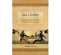 Vaughn Scribner Inn Civility (Copertina rigida) Early American Places