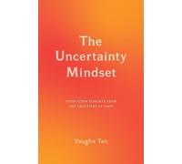 Vaughn Tan The Uncertainty Mindset (Copertina rigida)