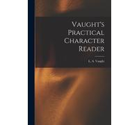 Vaught's Practical Character Reader (Tascabile)
